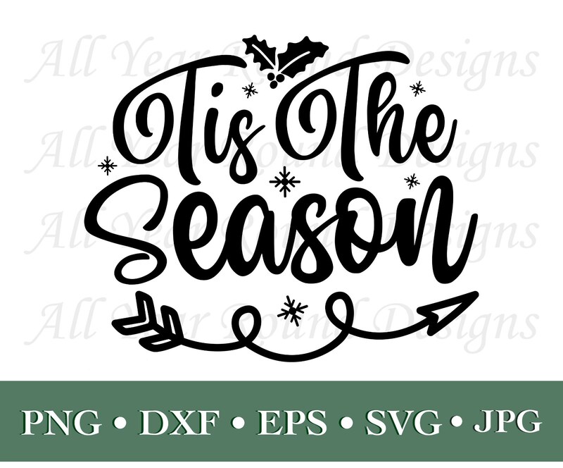 Christmas Decor SVG PNG DXF EPS JPG Digital File Download, Tis The Season Designs For Cricut, Silhouette, Sublimati